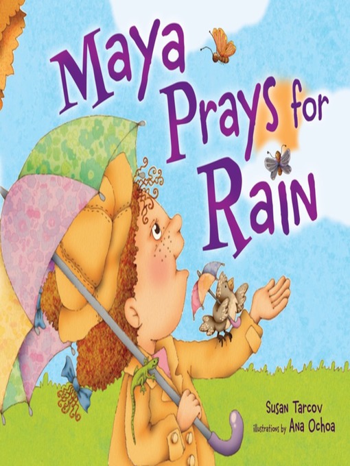 Title details for Maya Prays for Rain by Susan Tarcov - Available